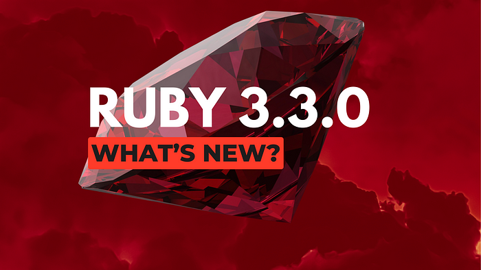 Overview of Ruby 3.3 updates